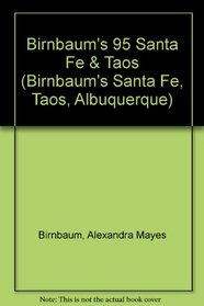 Birnbaum's 95 Santa Fe & Taos (Birnbaum's Santa Fe, Taos, Albuquerque)