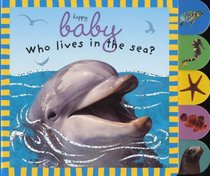 Baby Sparkle: Who Lives in the Sea (Baby Sparkle)