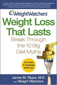 Weight Loss That Lasts: Break Through The 10 Big Diet Myths