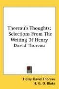 Thoreau's Thoughts: Selections From The Writing Of Henry David Thoreau