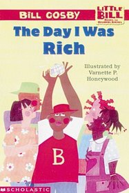 The Day I Was Rich (Little Bill Books for Beginning Readers)