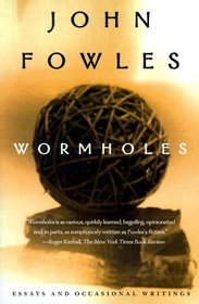 Wormholes: Essays and Occasional Writings