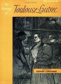 The Drawings of Toulouse-Lautrec