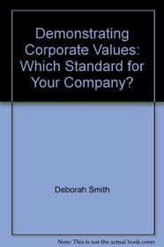 Demonstrating Corporate Values: Which Standard for Your Company?