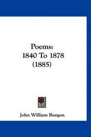 Poems: 1840 To 1878 (1885)