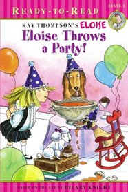 Eloise Throws a Party! (Eloise Ready-to-Read)