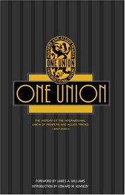 One Union: A History of the International Union of Painters and Allied Trades, 1887-2003