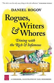 Rogues, Writers & Whores: Dining With the Rich & Infamous