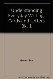 Understanding Everyday Writing: Cards and Letters Bk. 1