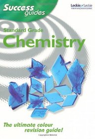 Standard Grade Chemistry Success Guide (Success Guides)