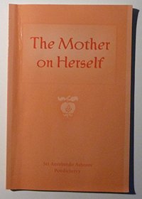 The Mother on Herself