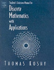 Student's Solutions Manual for Discrete Mathematics With Applications