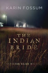 The Indian Bride (Inspector Sejer, Bk 4) (aka Calling Out for You)
