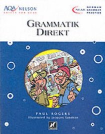 AQA Nelson Skills German: Grammatik Direkt (NEAB German grammar practice)
