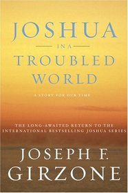 Joshua in a Troubled World : A Story for Our Time