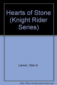 Hearts of Stone (Knight Rider Series, No. 3)