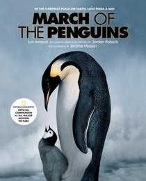 March of the Penguins : Companion to the Major Motion Picture