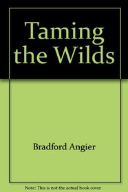 Taming the Wilds