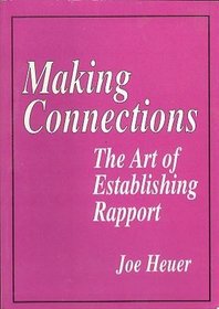Making Connections - The Art of Establishing Rapport