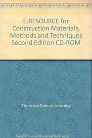 E.RESOURCE for Construction Materials, Methods and Techniques Second Edition CD-ROM