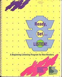 Ready, Set, Listen!: A Beginning Listening Program for Non-Readers