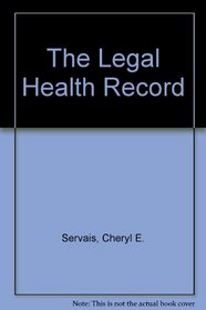 The Legal Health Record