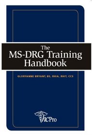 The MS-DRG Training Handbook