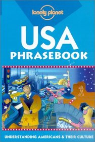 Lonely Planet USA Phrasebook: Understanding Americans  Their Culture (Lonely Planet Phrasebooks)