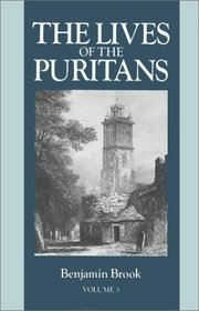 Lives of the Puritans (Vol.3)