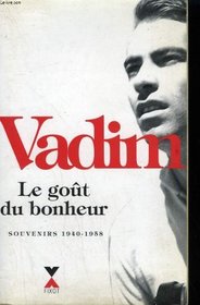 Le gout du bonheur (French Edition)