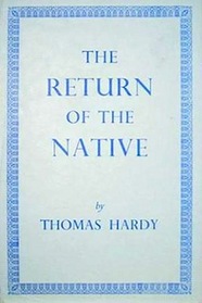 The Return of the Native (School Edition)