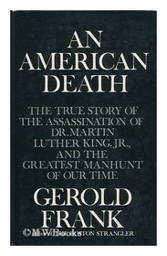 An American Death; The True Story of the Assassination of Dr. Martin L