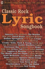 Classic Rock Lyric Songbook