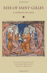 Elye of Saint-Gilles: A Chanson de Geste