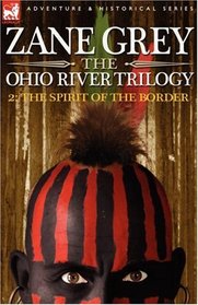 The Ohio River Trilogy 2: The Spirit of the Border
