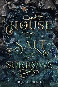 House of Salt and Sorrows