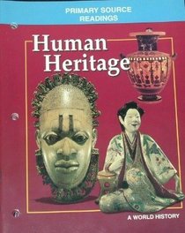 Human Heritage: A World History Primary Source Readings