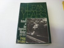 The Lean Years: A History of the American Worker, 1920-1933 (Da Capo Paperback)