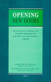 Opening New Doors: An Evaluation of Community Care for People Discharged from Psychiatric and Mental Handicap Hospitals