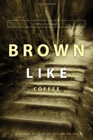 Brown Like Coffee--Path Cover