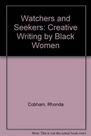 Watchers and Seekers: Creative Writing by Black Women