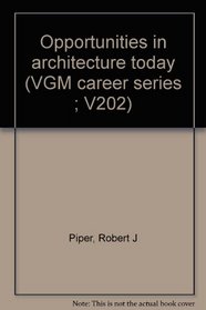 Opportunities in architecture today (VGM career series ; V202)