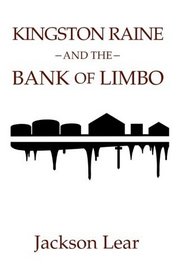 Kingston Raine and the Bank of Limbo (Volume 2)