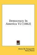 Democracy In America V2 (1862)