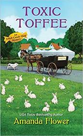 Toxic Toffee (Amish Candy Shop Mystery, Bk 4)