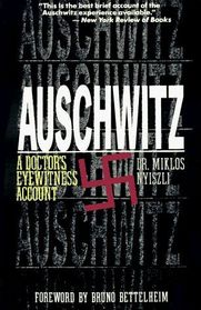 Auschwitz : A Doctor's Eyewitness Account