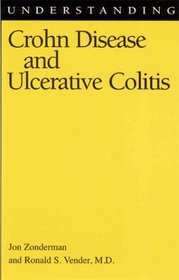 Understanding Crohn Disease and Ulcerative Colitis