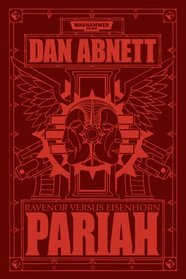 Pariah: Ravenor vs Eisenhorn