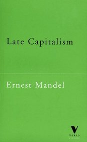 Late Capitalism (Verso Classics, 23)