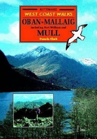 Oban to Malaig and Mull (West Coast walks)